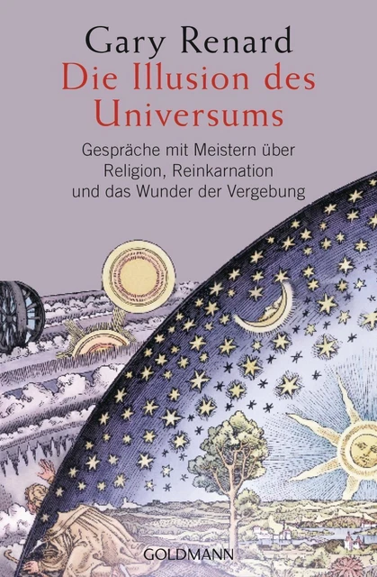 Die Illusion des Universums | Gary Renard | Taschenbuch | Deutsch | 2016