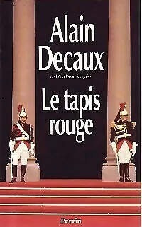 3842765 - Le tapis rouge - Alain Decaux