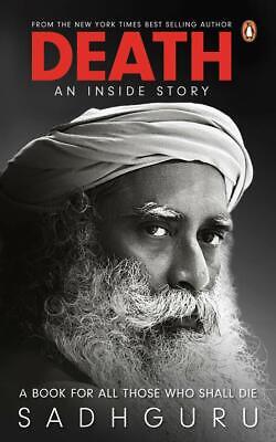Death; An Inside Story: A book for all those who shall die Paperback 21 Feb 2020