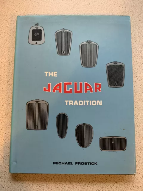 JAGUAR The Jaguar Tradition Book by Michael Frostick