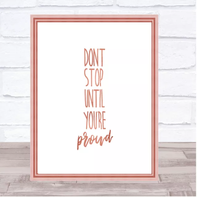 Proud Quote Print Poster Rose Gold Wall Art