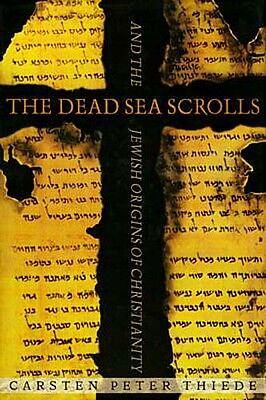 Dead Sea Scrolls Origins Christianisme Essene Juif Qumram Jésus Eyewitness Mark