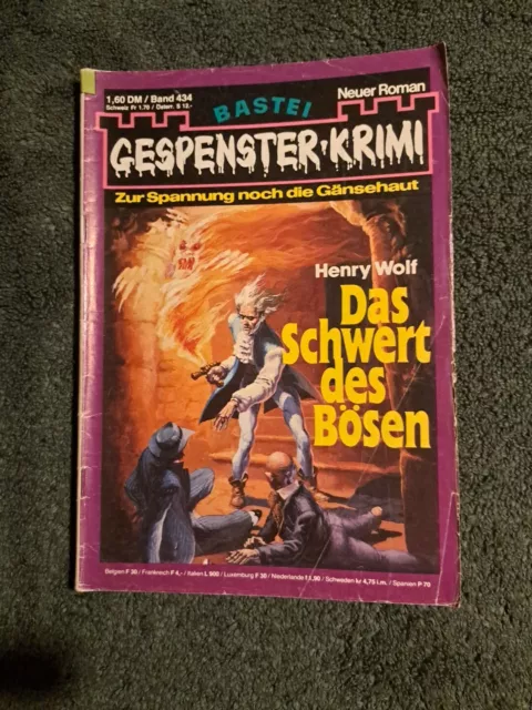 Gespenster-Krimi (Bastei) Heft 434 • Das Schwert des Bösen • von Henry Wolf