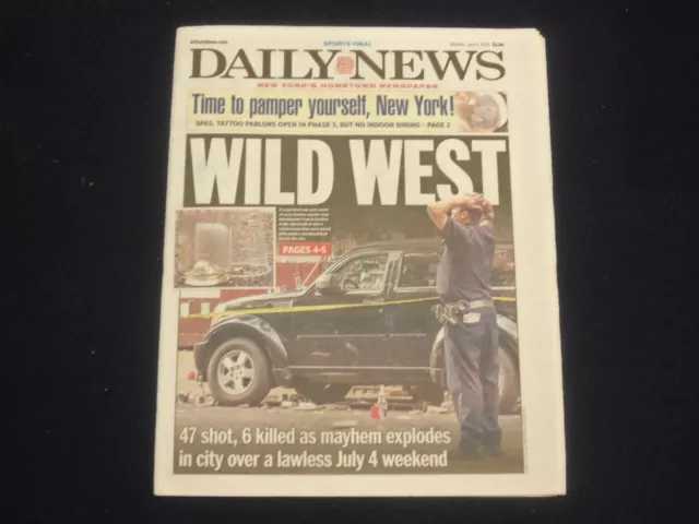 2020 July 6 New York Daily News Newspaper- 47 Shot, 6 Killed Over July 4 Weekend