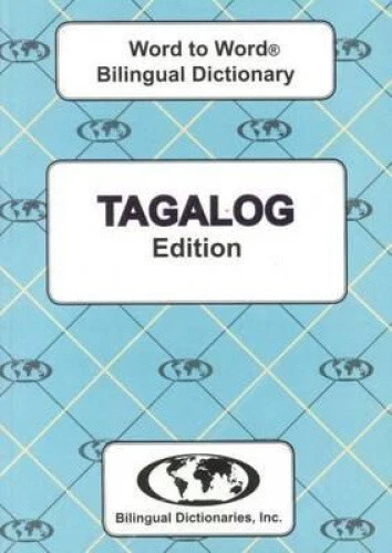 ENGLISH-TAGALOG & TAGALOG-ENGLISH Word-to-Word Dictionary by C. Sesma ...
