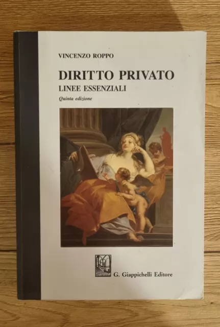 DIRITTO PRIVATO. LINEE ESSENZIALI. Quinta Edizione. Vincenzo Roppo.