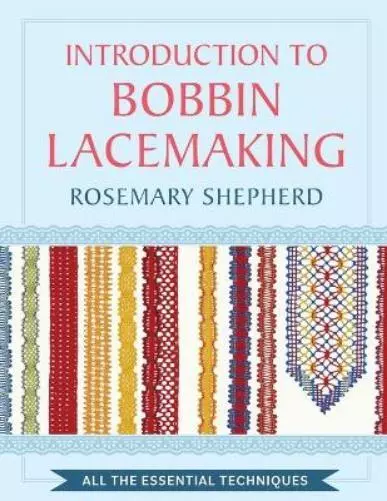 Rosemary Shepherd An Introduction to Bobbin Lace Making (Poche)