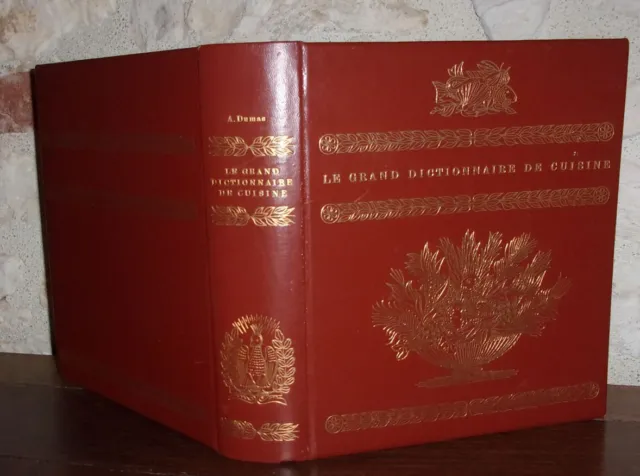 Alexandre Dumas Le Grand Dictionnaire de Cuisine