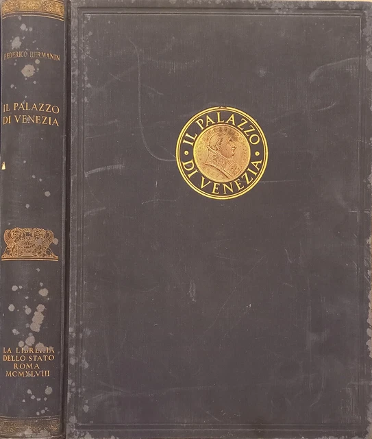 IL PALAZZO DI Venezia. . Federico Hermanin. 1948. . EUR 120,00