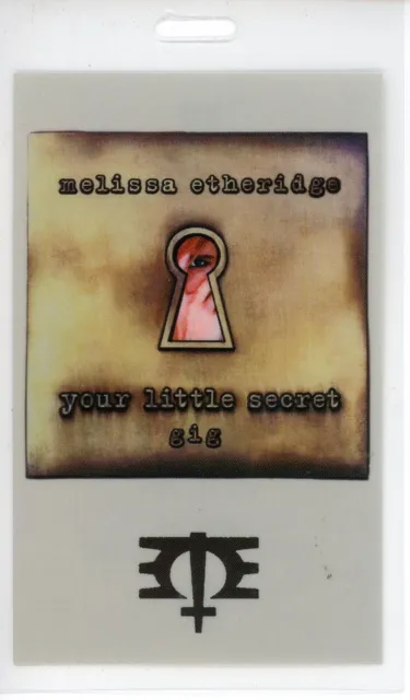 Melissa Etheridge Vintage Your Little Secret Invite-Only Backstage/Crew Pass