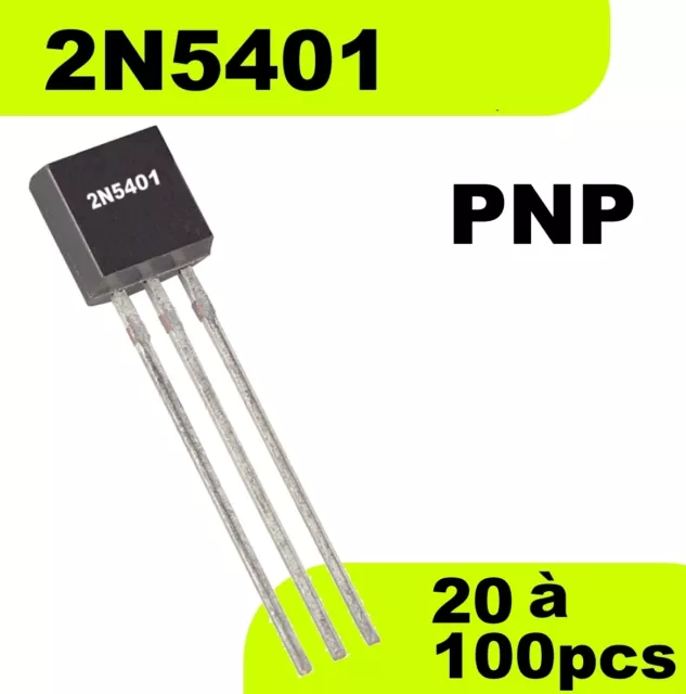 1503# Transistor 2N5401 PNP -- Prix dégressif en fonction de la quantité