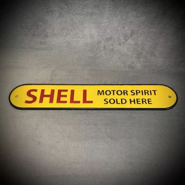 SHELL Motor Spirit Sold Here - Cast Iron Sign - Excellent Man Cave Gift