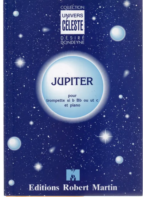 Jupiter : Pour trompette si bémol ou ut et piano (Collection Univers céleste)