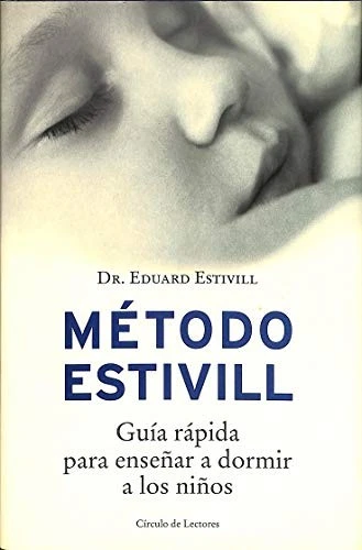 METODO ESTIVILL GUIA Rapida Para Ensenar A Dormir A Los Ninos Eduard 