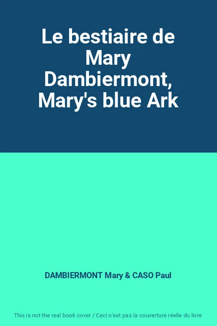 LE BESTIAIRE DE Mary Dambiermont, Mary's blue Ark EUR 69,40 PicClick FR