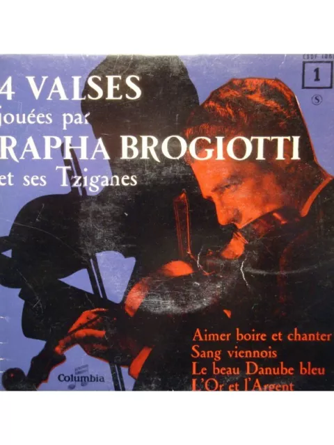 RAPHA BROGIOTTI aimer boire et chanter/sang viennois/l'or et l'argent EP COLUMBI