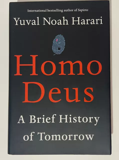 Homo Deus : A Brief History of Tomorrow by Yuval Noah Harari (2015, Hardcover)