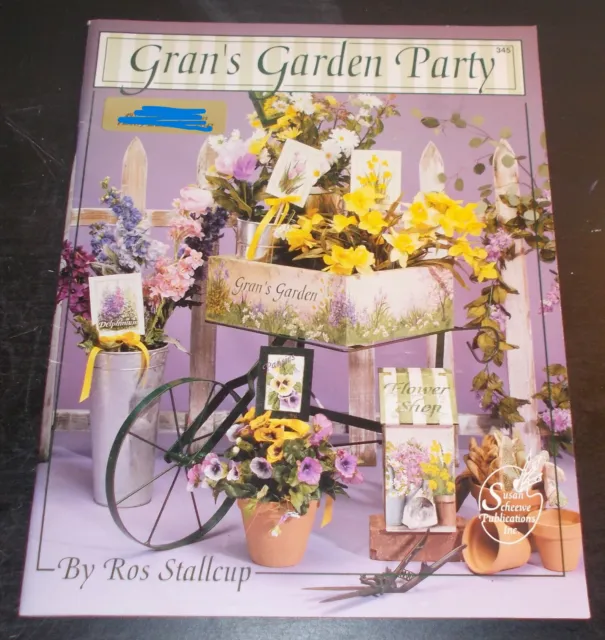 Vintage 1996 Tole Painting Book: Gran's Garden Party Ros Stallcup CRAFT PATTERN