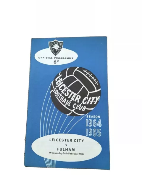 Leicester city v Fulham programme. Division 1. 1965