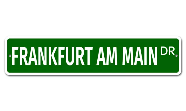 6036 SS Frankfurt Am Main 4" x 18" Novelty Street Sign Aluminum