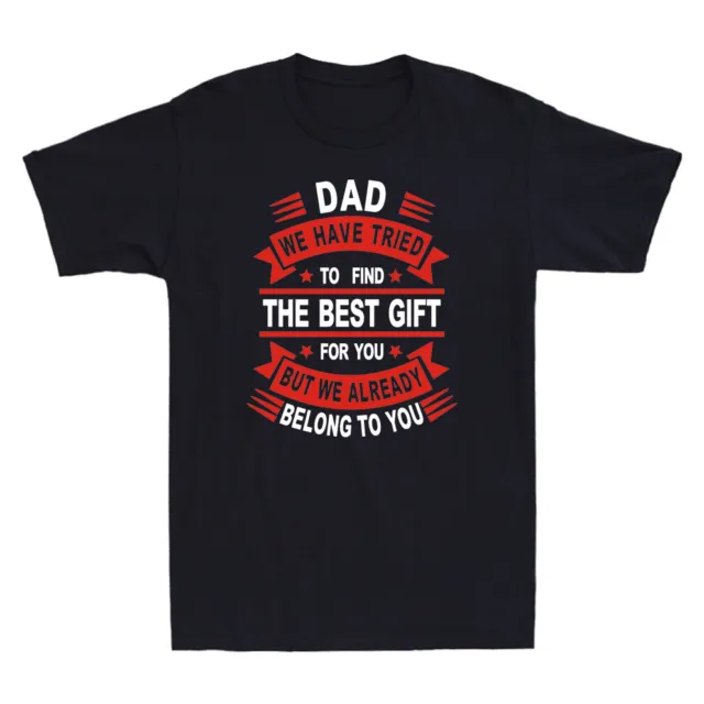 Maglietta regalo Funny Fathers Day da figlia figlio moglie per papà maglietta da uomo