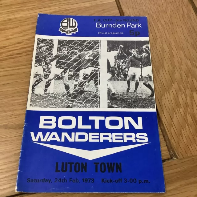 Bolton Wanderers v Luton Town football programme 1972/73 FACup