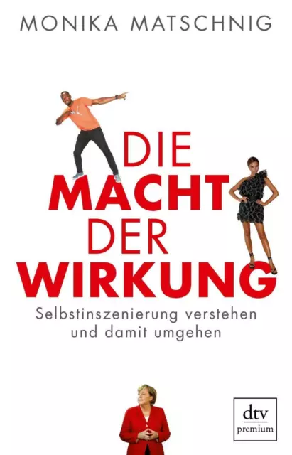 Die Macht der Wirkung - Monika Matschnig