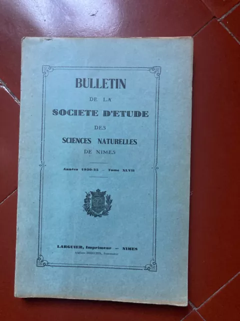 Nimes 1930 - 1935 société sciences naturelles Gard, Dions SAint-Ambroix Ceyrac