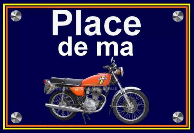 plaque " PLACE DE MA HONDA 125 S3 orange  "