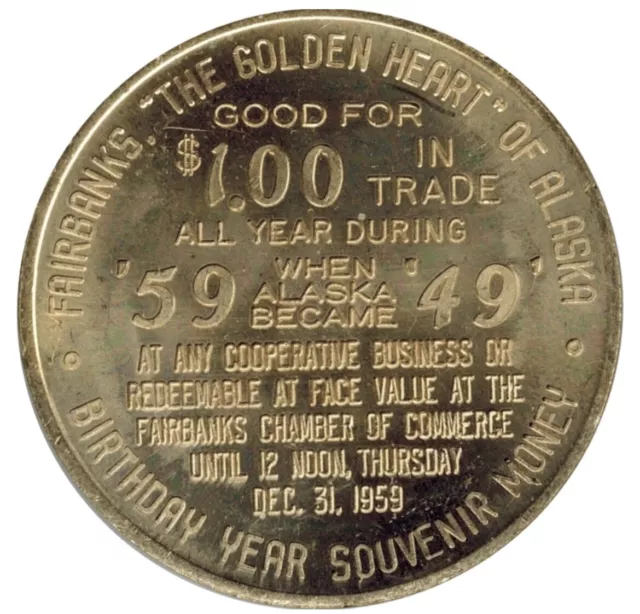 Fairbanks 59 Trade Token $1 Dollar for when Alaska became the 49th State in 1959 Fairbanks 59 Trade Token $1 Dollar for when Alaska became the 49th State in 1959