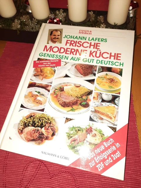 KOCHBUCH V. JOHANN Lafers* Frische moderne Küche. Genießen auf gut ...