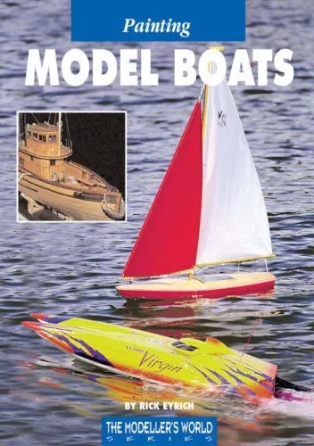 Painting Model Boats [paperback] Eyrich, Rick [Aug 01, 2003]