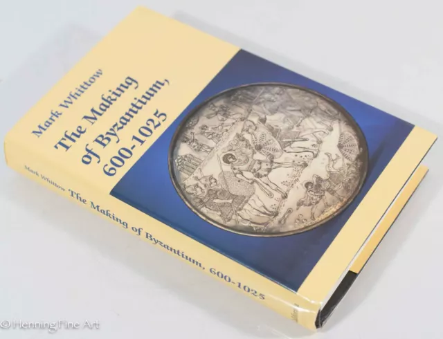 THE MAKING OF Byzantium 6001025 par Mark Whittow couverture rigide