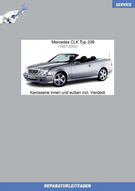 Mercedes CLK Cabrio (1998-2003) Reparaturleitfaden Verdeck / Variodach