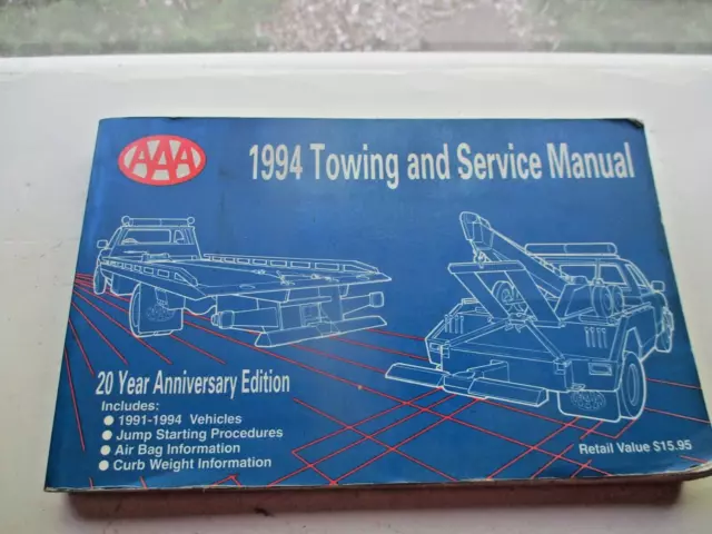 1994 AAA Towing and Service Manual 20 Year Anniversary Edition