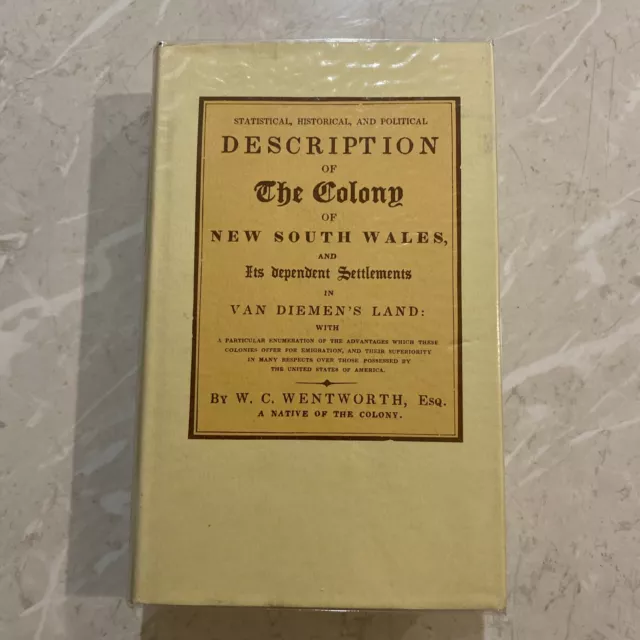 Description of the colony of New south Wales WC Wentworth Facsimile Ed HB DJ 978