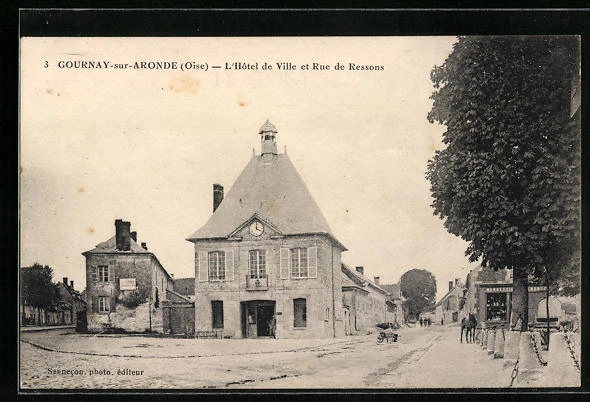 CPA Gournay-sur-Aronde, L´Hotel de Ville et Rue de Ressons