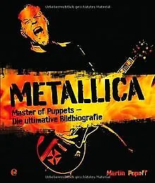 Metallica: Master of Puppets - Die ultimative Bildbio... | Livre | état très bon