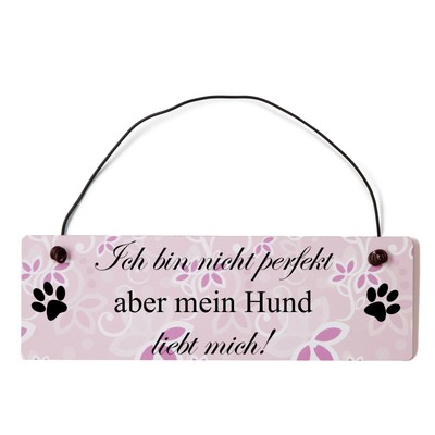 Buntes Shabby Chic Vintage Schild Ich bin nicht perfekt aber mein Hund liebt mic