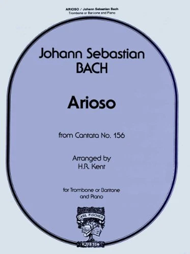 ARIOSO (FROM CANTATA NO. 156) FOR TROMBONE OR BARITONE AND By Bach *BRAND NEW*