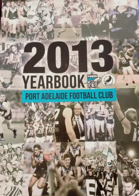 2013 yearbook Port Adelaide Football Club