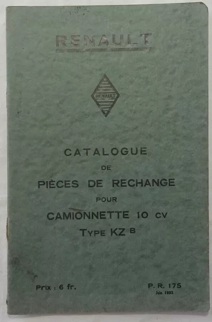 Renault: Catalogue de pièces de rechange pour camionnette 10 CV type KZ B / 1933