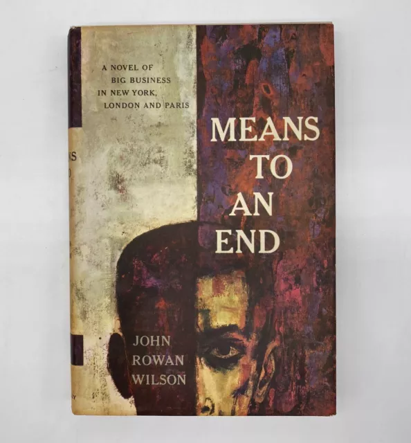 Means To An End By John Rowan Wilson 1959 Vintage Hardcover With Dust Jacket