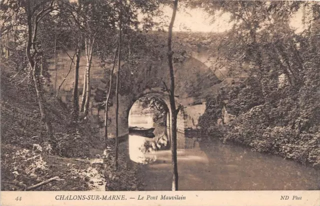 Cpa 51 Chalons Sur Marne Le Pont Mauvillain