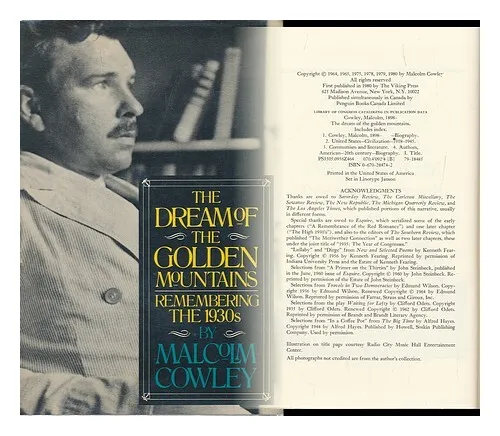 COWLEY, MALCOLM, 1898-1989 The Dream of the Golden Mountains : Remembering the 1