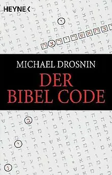 Der Bibel Code von Michael Drosnin | Buch | Zustand gut