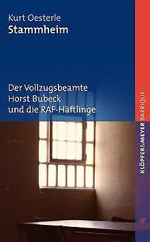 Stammheim. Der Vollzugsbeamte Horst Bubeck und die RAF-H... | Buch | Zustand gut