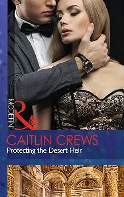 PROTECTING THE DESERT Heir (Scandalous Sheikh Brides, Book 1), Crews