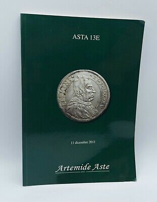 CATALOGO VENDITA MONETE ARTEMIDE ASTE 11 DICEMBRE 2011 
