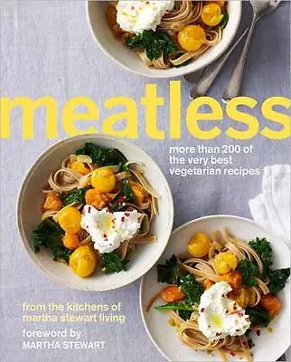 Meatless: More Than 200 of the Very Best Vegetarian Recipes   ISBN 9780307954565